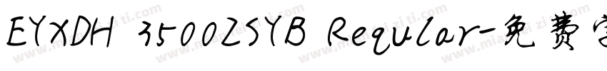 EYXDH 3500ZSYB Reqular字体转换